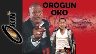 OROGUN OKO PT1 - Latest Nollywood Movie 2014