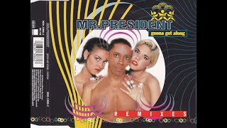Mr. President - gonna get along (revil o's discotheken-hammer)