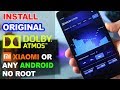 Install Dolby Atmos on All Xiaomi Phones or Any Android Phone - Without Root Original Full Control
