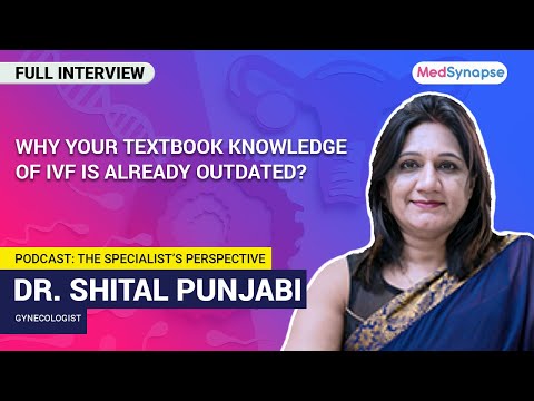 Why Is Your Textbook Knowledge of IVF Already Outdated? | MedSynapse