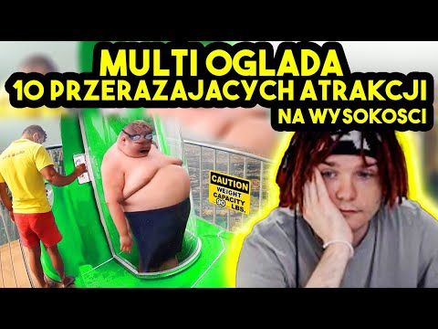 MULTI ogląda 10 PRZERAŻAJĄCYCH ATRAKCJI NA WYSOKOŚCI