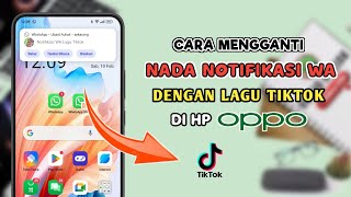 Download lagu Cara Mengganti Nada Notifikasi WA Dengan Lagu Tiktok Di HP Oppo mp3 Download lagu Cara Mengganti Nada Notifikasi WA Dengan Lagu Tiktok Di HP Oppo mp3