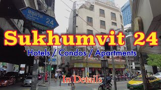 Sukhumvit 24 - Condos, Apartments & Hotels | In Details Walking Through - Bangko