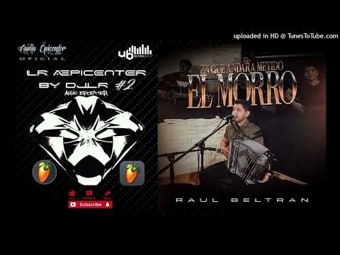 En Que Andara Metido El Morro "EPICENTER" - Raul Beltran