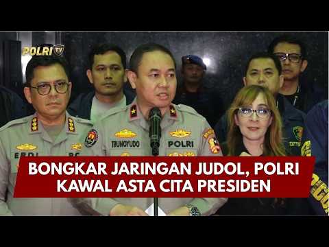 PRESISI UPDATE : BONGKAR JARINGAN JUDOL, POLRI KAWAL ASTA CITA PRESIDEN 09/05/2026 (19.30)