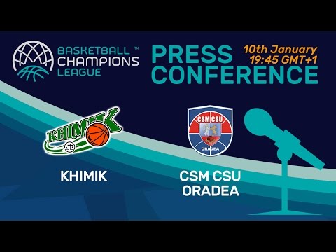 Khimik v CSM CSU Oradea - Press Conference - Basketball Champions League