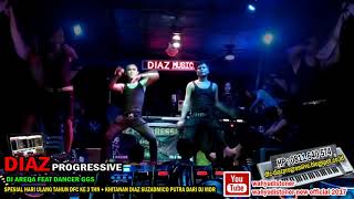 Download lagu DIAZ 2018 - AKIMILAKU BREAKBEAT Live DJ Areqa & DANCER GGS - LIVE MARKAS SWISS DIAZ PROGRESSIVE mp3
