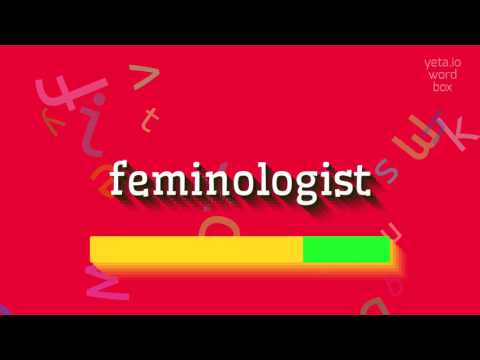 FEMINOLOGIST - HOW TO PRONOUNCE FEMINOLOGIST? #feminologist