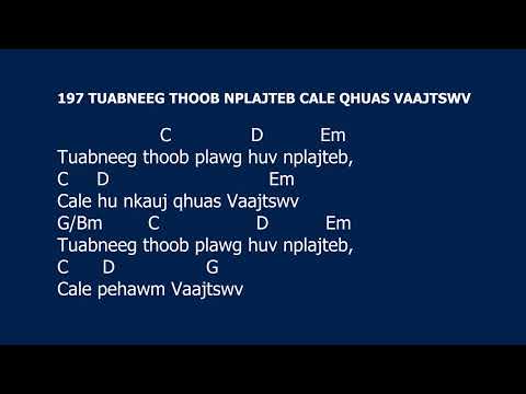 196-197 Cale Hu Nkauj Qhuas Vaajswv (N.Xf.Tsaav Ntxawg Muas)