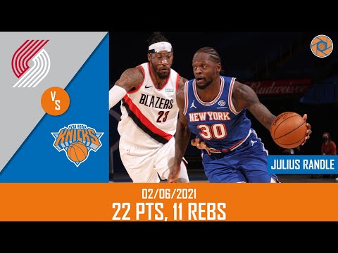 Julius Randle's Full Game Highlights: 22 PTS, 11 REBS vs TrailBlazers | 20-21 NBA Season | 02/06/21