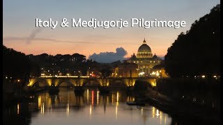 Italy-Medjugorje Pilgrimage