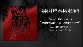 Quality Pollution - Contagious Stupidity