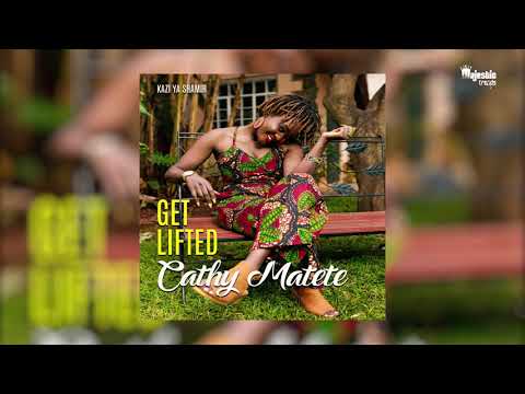 Cathy Matete - Get Lifted (Connection Riddim) | Official Audio
