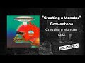 Gravestone - Creating a Monster