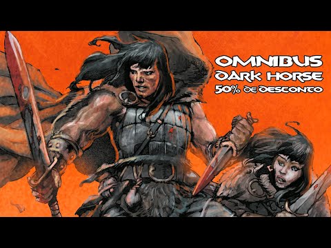 OMNIBUS CONAN EM PROMOÇÃO & CONAN O BÁRBARO NA PANINI - DROPS DO FÓRUM #6