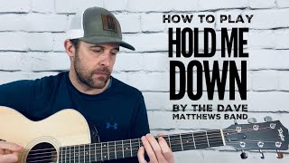 Hold Me Down- Guitar Tutorial- Dave Matthews Band