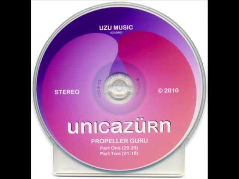 UnicaZürn || Propeller Guru - Part 1