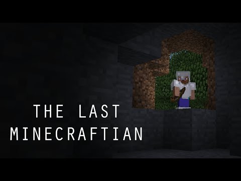 The Last Minecraftian (A Minecraft Movie)