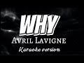 Why / Avril Lavigne (karaoke version)