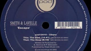 Smith & Lavelle ‎– Escape (The Deep)