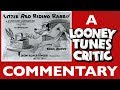 Little Red Riding Rabbit Looney Tunes Critic Commentary