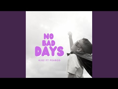 Thumbnail for No Bad Days video