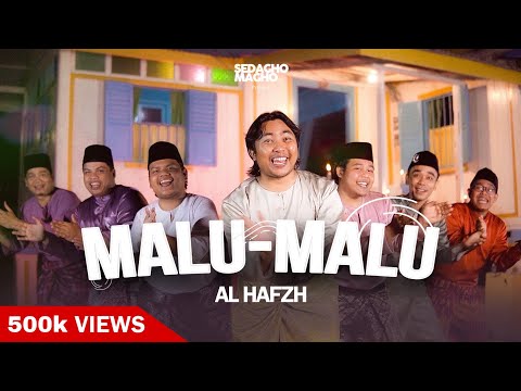 AL HAFZH - Malu Malu (Official Music Video)