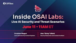Webinar: Inside OSAI Labs - Live AI Security and Threat Scenarios