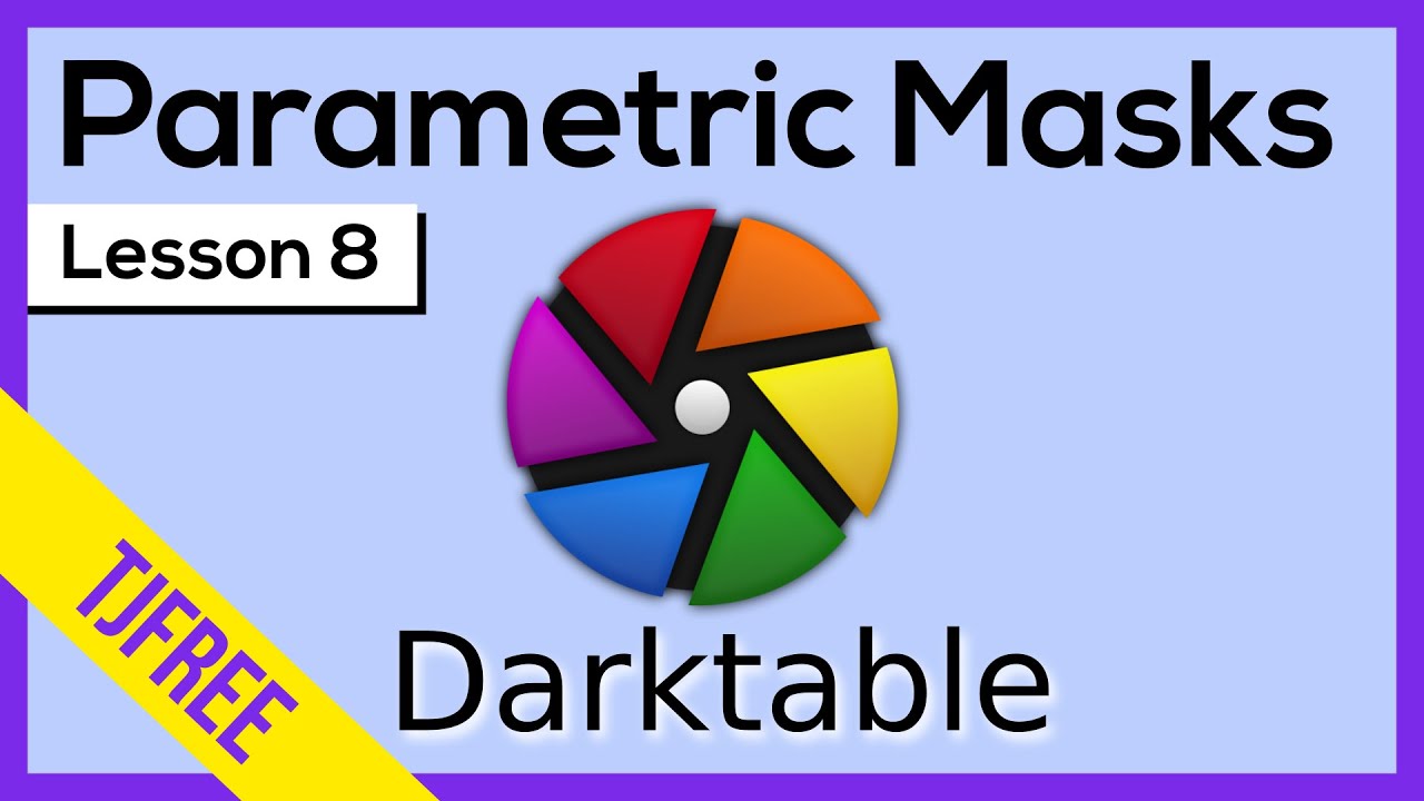 Darktable Lesson 8 | Parametric Masking (mask by pixels)