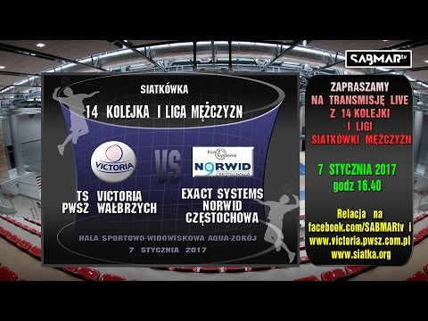 I Liga siatkówki  TS Victoria PWSZ Wałbrzych - Exact Systems Norwid Częstochowa