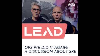 #05 - Ops we did it again: A discussion about SRE