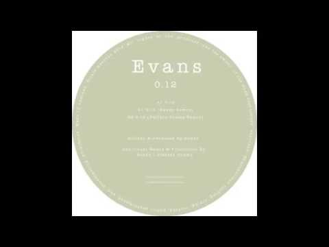 Evans - 0.12 (Pattern Drama Remix)