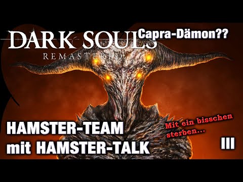 DARK SOULS - Capra-Deamon oder Hamstermama - Hamster Team + Hamstertalk STREAM 17.12.2021