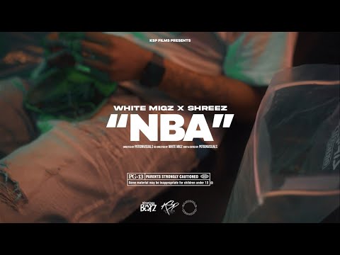 White Migz x Shreez - NBA (Clip Officiel)