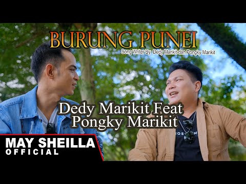 Burung Punei - Dedy Marikit Feat Pongky Marikit - Lagu Dayak terbaru 2024 ( Video Musik Official)