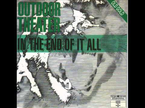 OUTDOOR THEATER - In the end of it all maxi version
