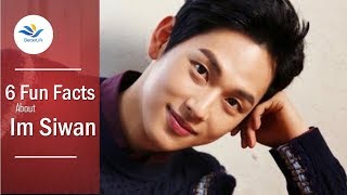 TOP 6 Fun Facts about Im Siwan You May Not Know