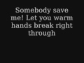 Save me - Remy Zero Lyrics (Smallville Theme)