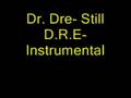 Dr. Dre Still (instrumental) 