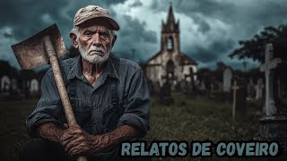 RELATOS DE COVEIROS | A CAPELA MALDITA | HISTÓRIA DE TERROR