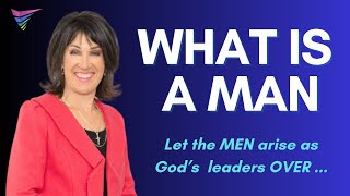 What is a Man | Ps Vanessa Schlogl
