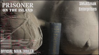 Prisoner on the Island | Official Trailer