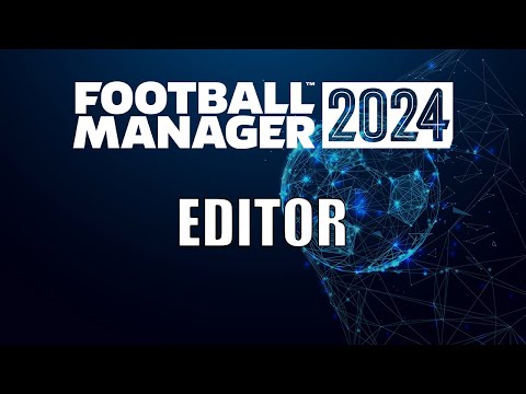 How to use the EDITOR in Football Manager 2024 | Tutorial