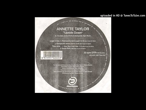 Annette Taylor | Upside Down (Kamasutra Remix Part I)