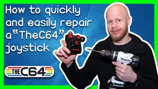 How to repair your TheC64 maxi joystick - A quick and easy guide!