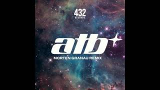 ATB - Ecstasy (Morten Granau Remix)