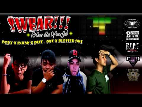 Swear - Dzby ✘ Ivhan ✘ Dice One ✘Blessed One (MFR)