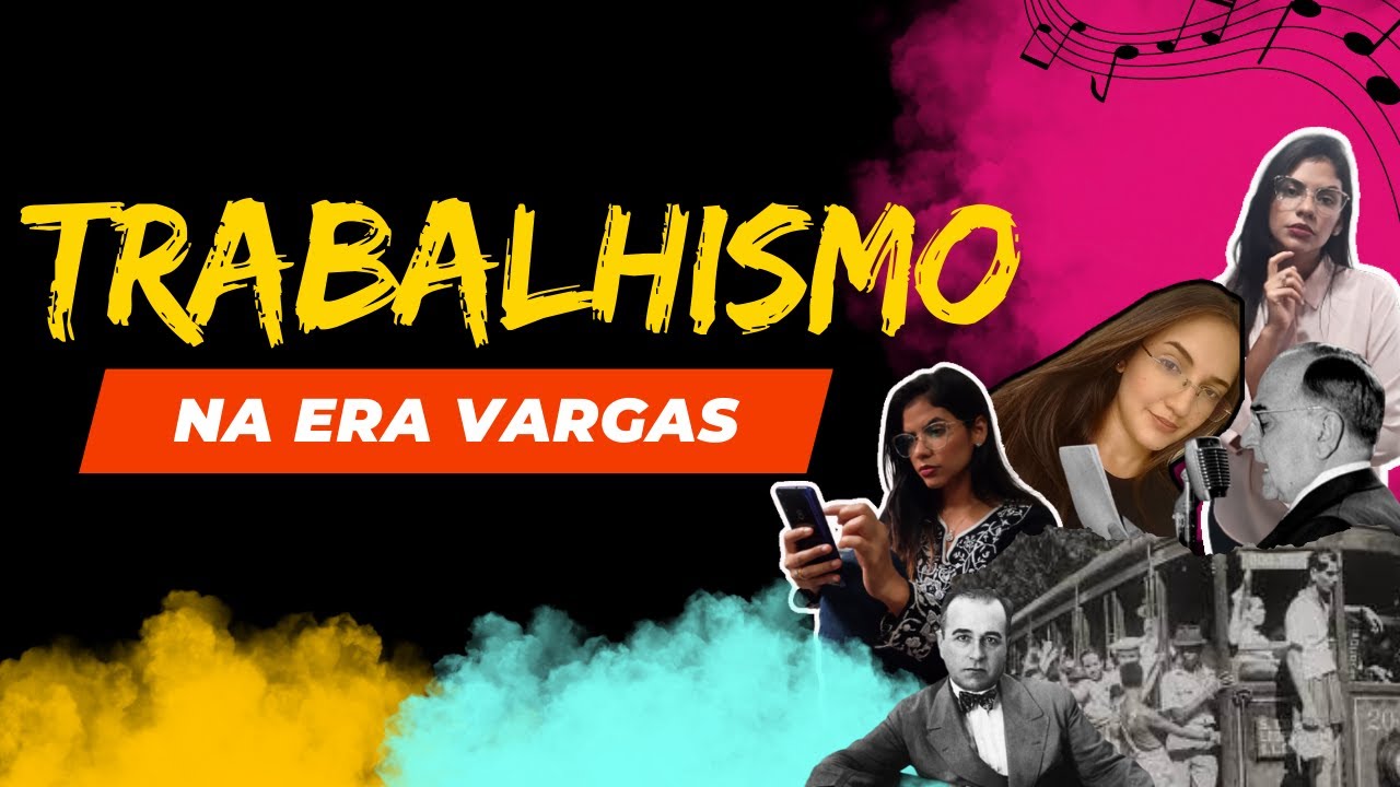 TRABALHISMO NA ERA VARGAS
