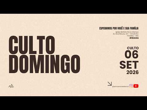 Culto de Domingo | 06/09