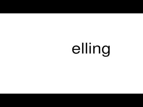 How to pronounce elling